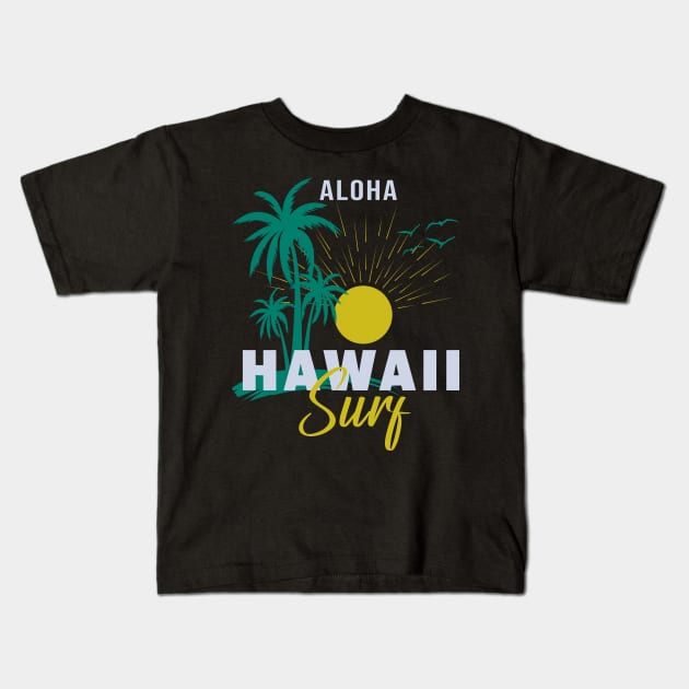 Aloha Hawaii Surf Sunset Kids T-Shirt by bougieFire